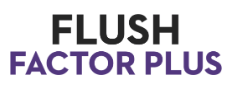 Flush Factor Plus