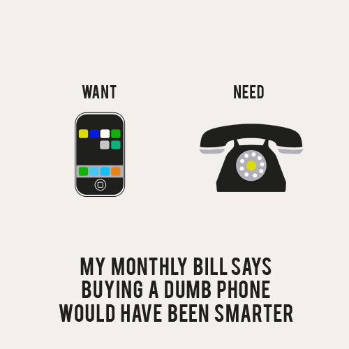 want smart phone need dumb phone