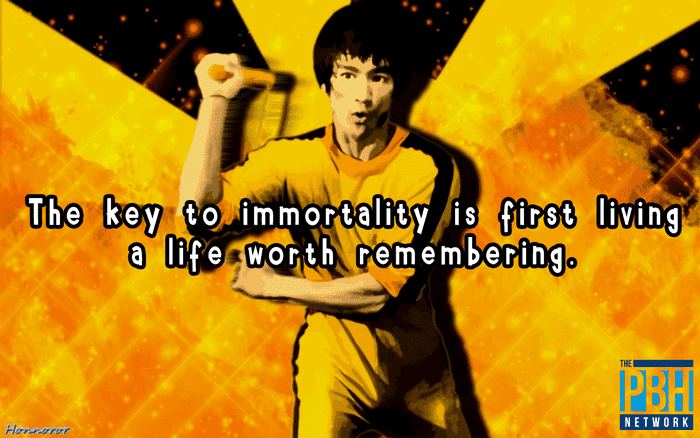 The first key to immortality is to live a life worth remembering