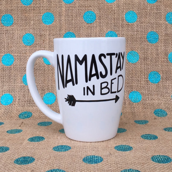 namastay in bed coffee mug