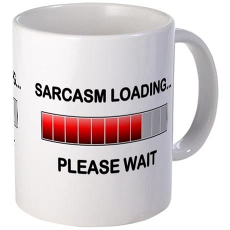 sarcasm loading please wait coffee mug