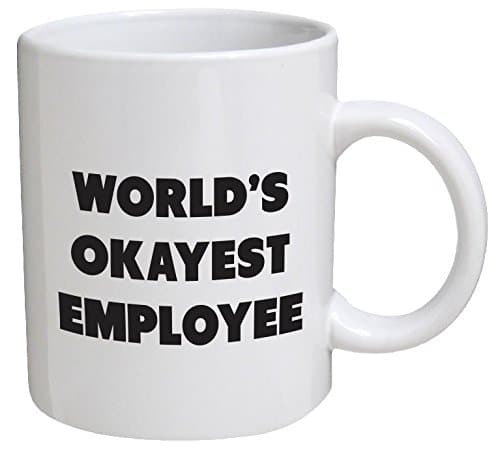 worlds okayest employee